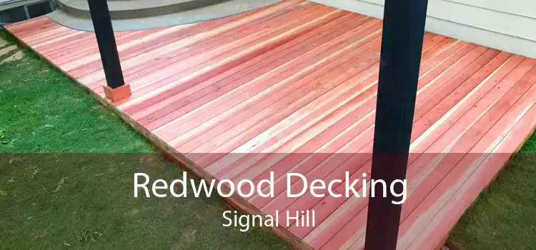 Redwood Decking Signal Hill